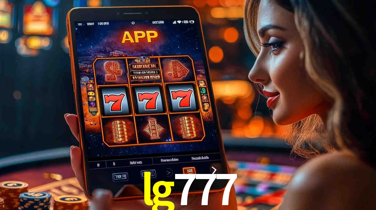 lg777: A Experiência de Casino com Jogos de Mesa ao Vivo